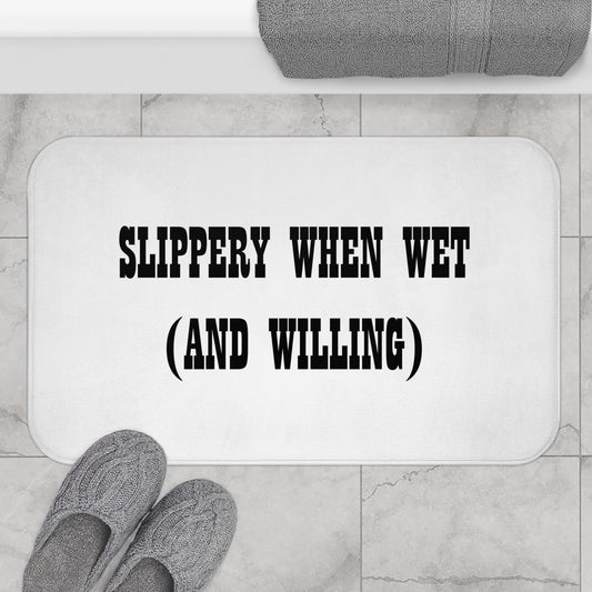 Slippery When Wet (And Willing) - Bathroom Comfort Mat