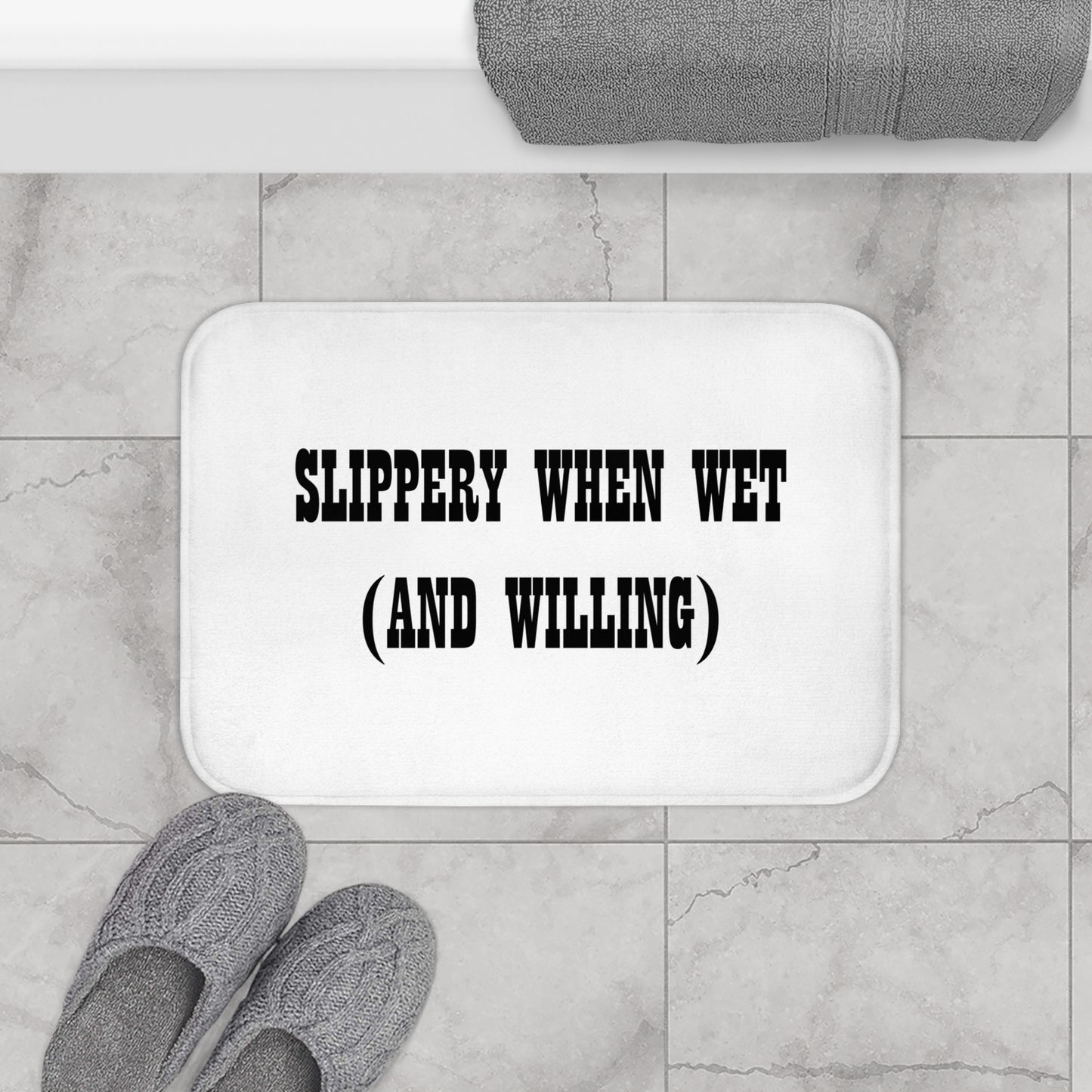 Slippery When Wet (And Willing) - Bathroom Comfort Mat