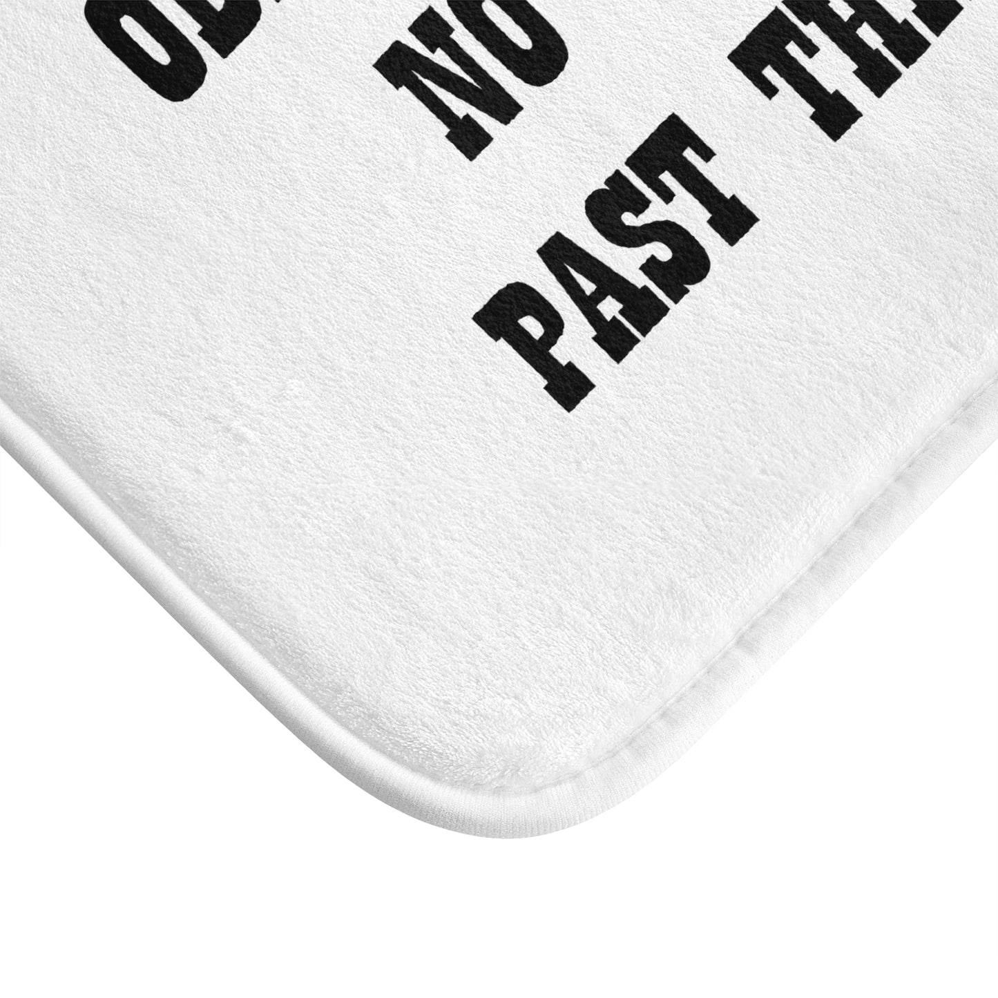 Obey The Rules: No Clothes Past This Mat - Bathroom Comfort Mat