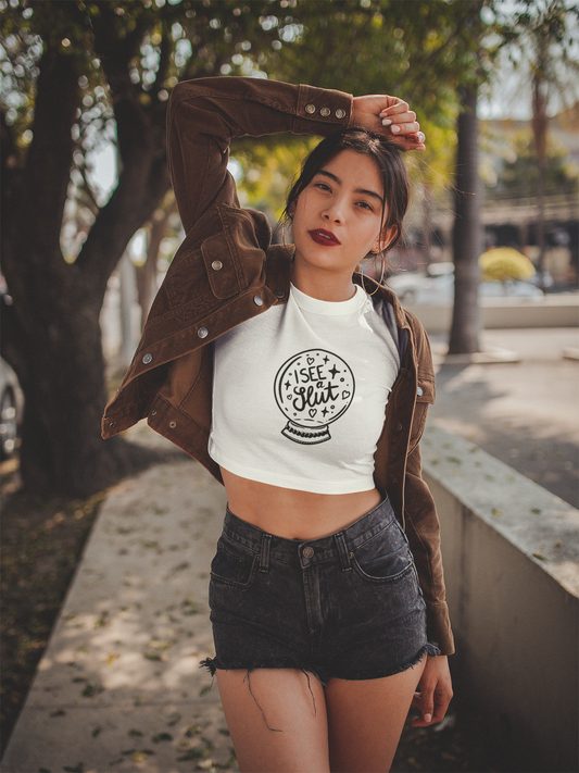 I See a Slut Crop Tee