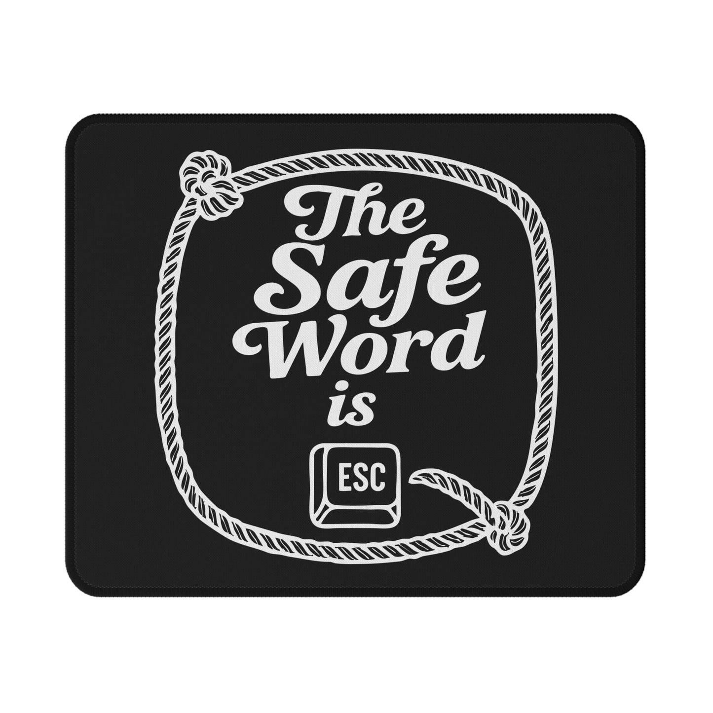 Mouse Pad - Safe Word Esc Kinky Bondage Sexy NSFW Design