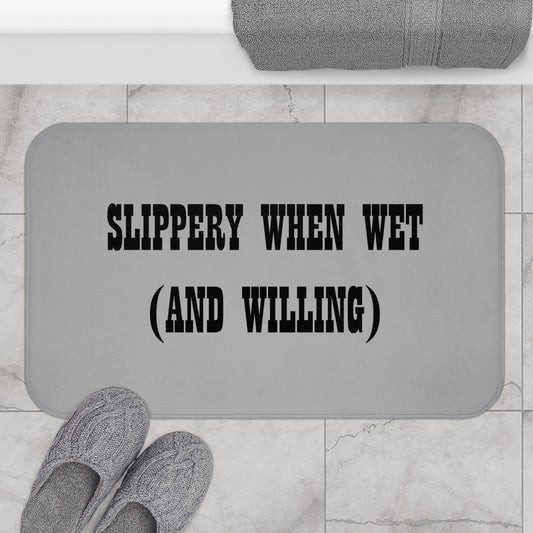 Slippery When Wet (And Willing) - Bathroom Comfort Mat - Light Grey